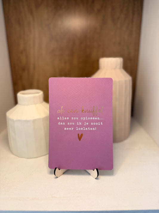 Kaartje "Als een knuffel alles zou oplossen"